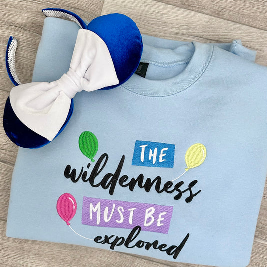 The wilderness must be explored