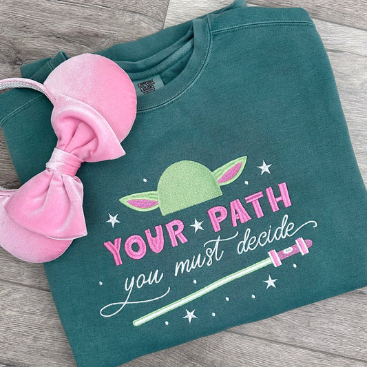 Your path you must decide